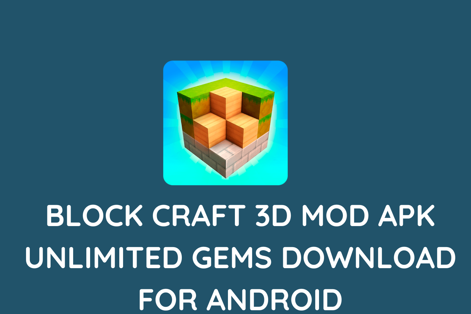 Block Craft 3d Mod Apk Unlimited Gems