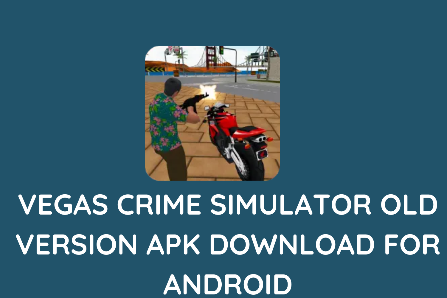 vegas crime simulator old version apk
