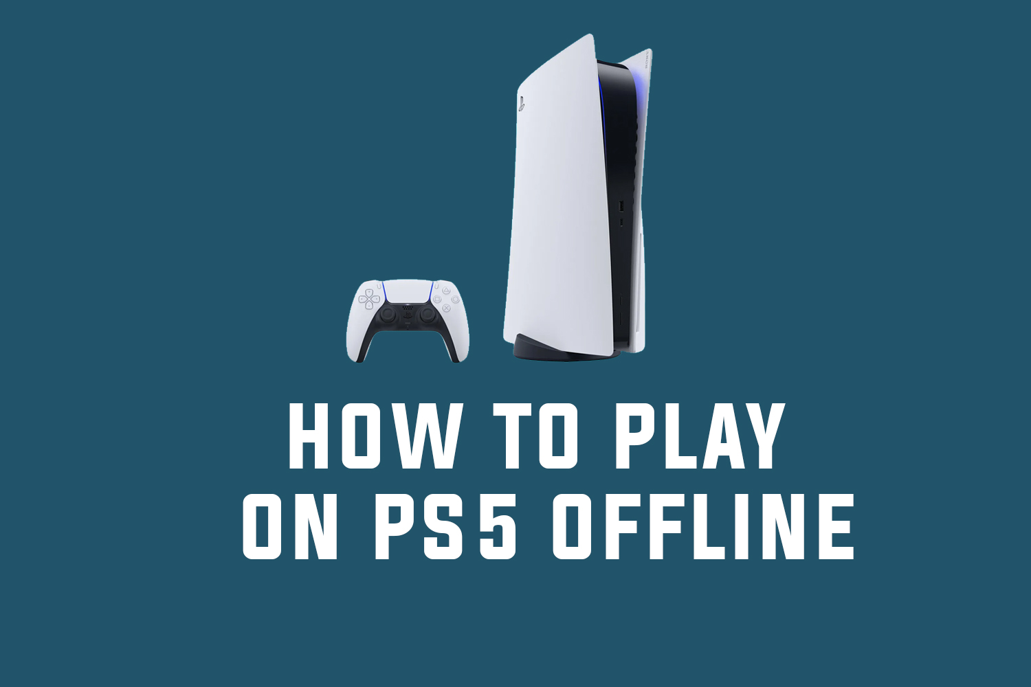 How to Play On PS5 Offline