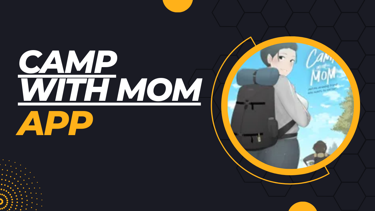 Camp with Mom Apk