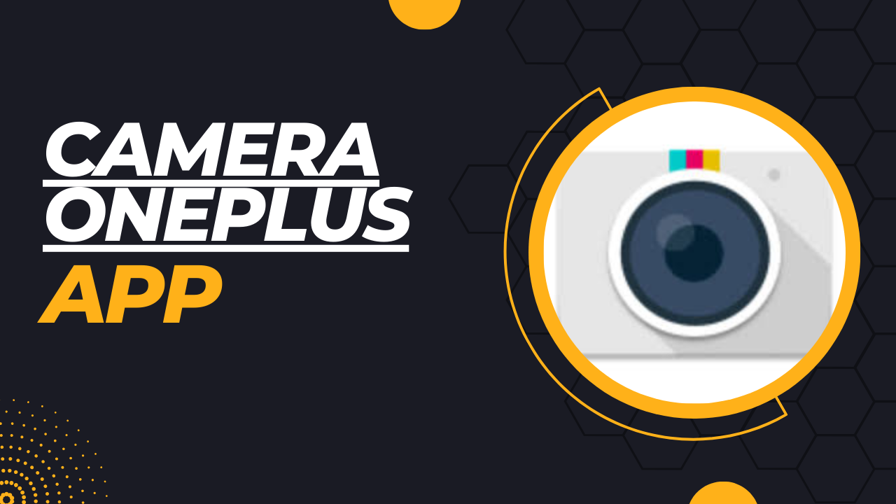 Camera-Oneplus-APK-Download-for-Android