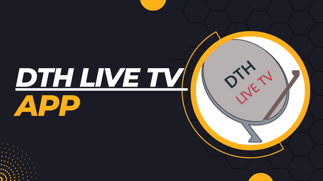 DTH Live TV APK Download For Android