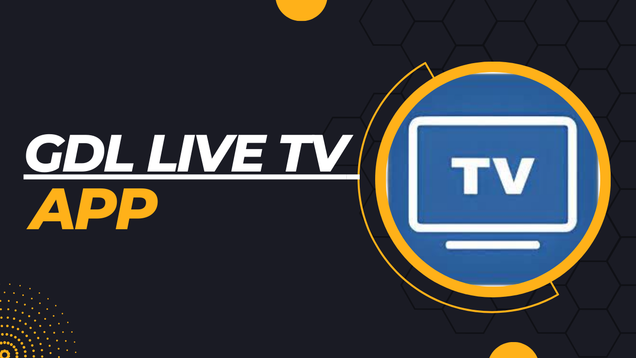 GDL Live TV APK Download For Android