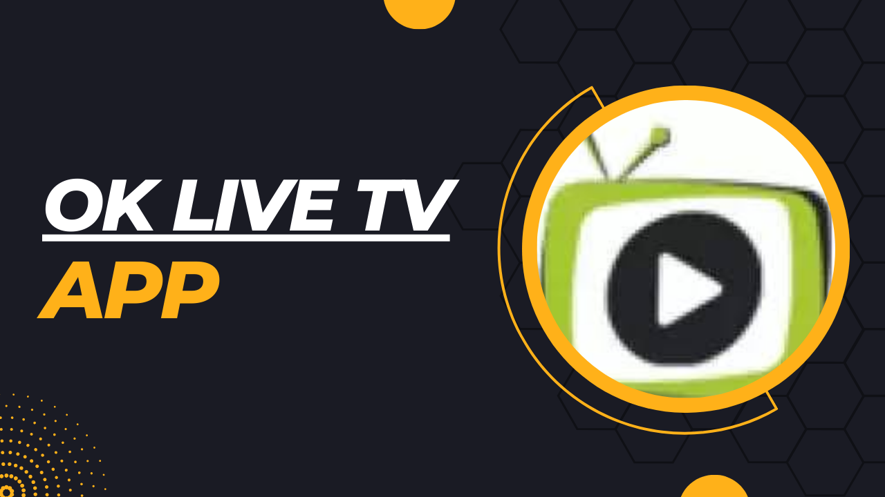 OK Live TV APK Download For Android
