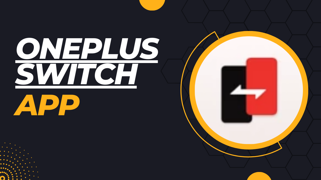 Oneplus Switch APK Download for Android (2023)