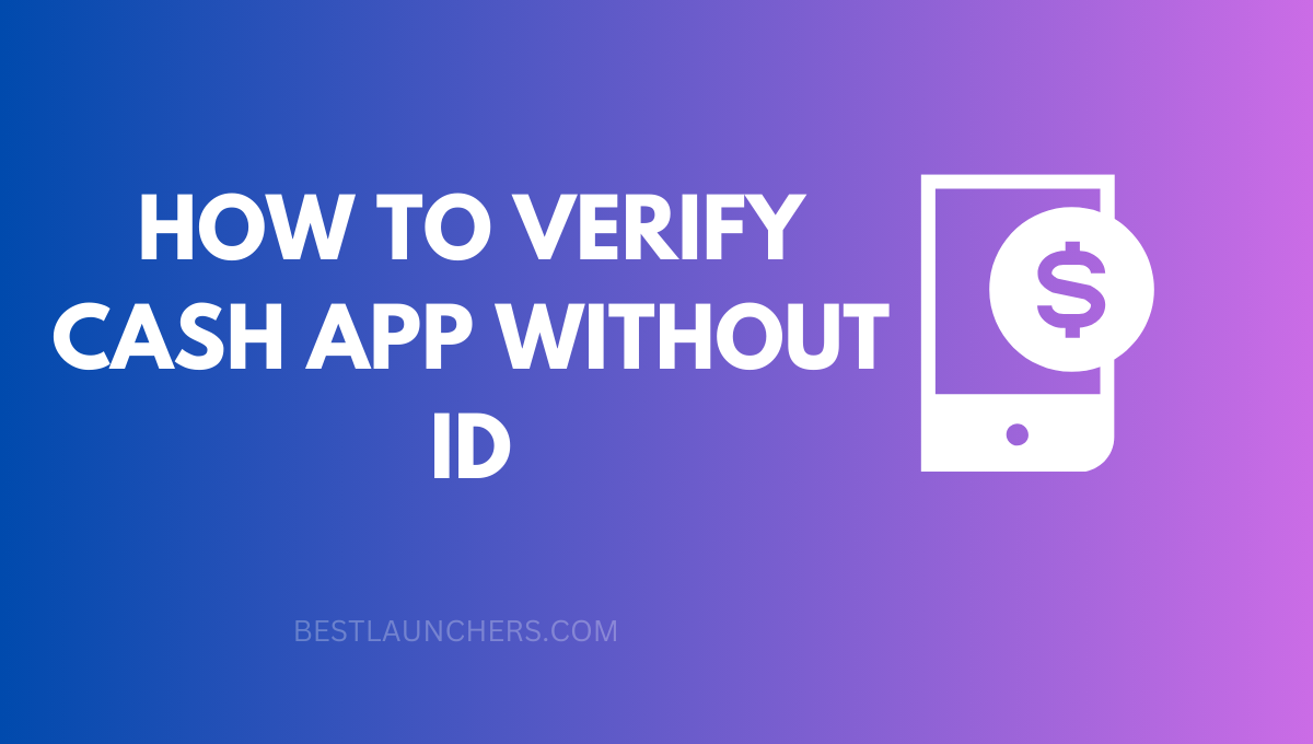 How to Verify Cash App without Id