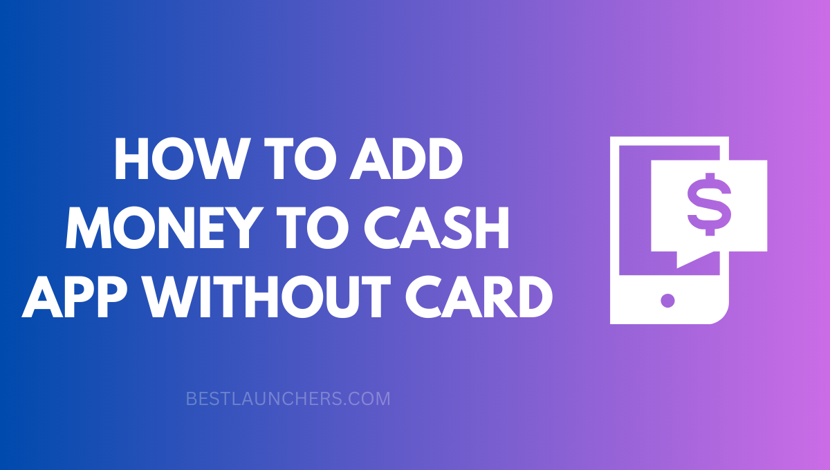 How to Add Money to Cash App without Card