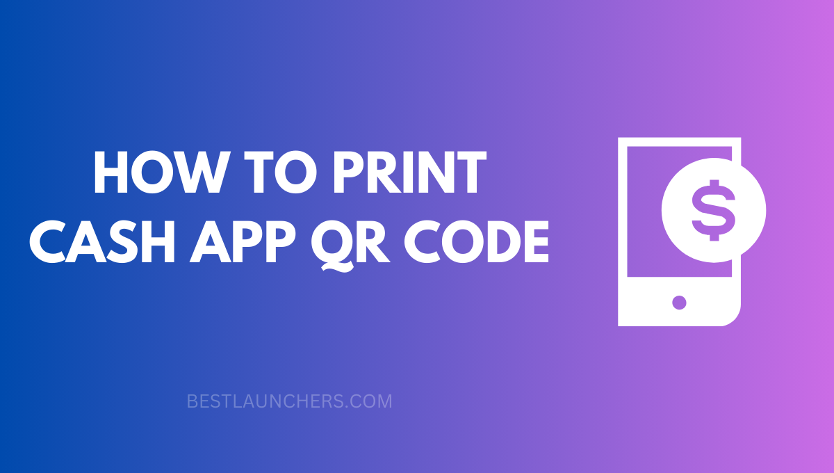 How to Print Cash App QR Code