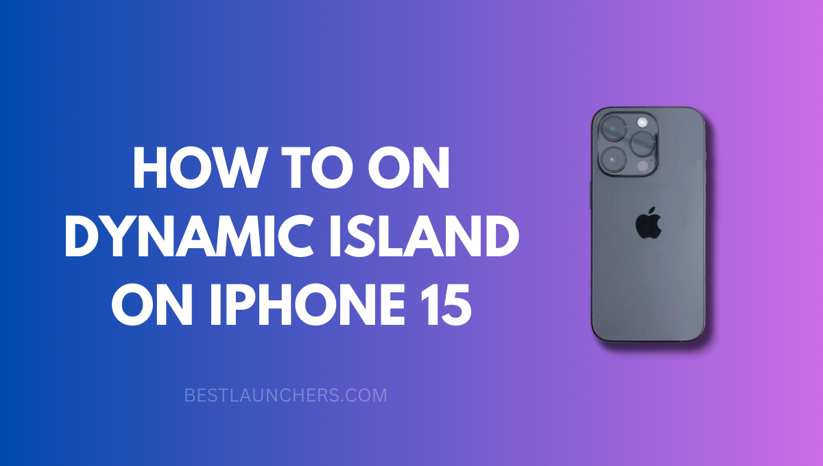 How to On Dynamic Island on iPhone 15