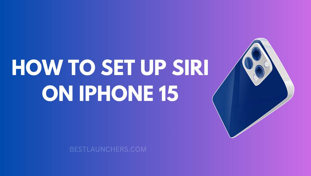 How to Set up Siri on iPhone 15