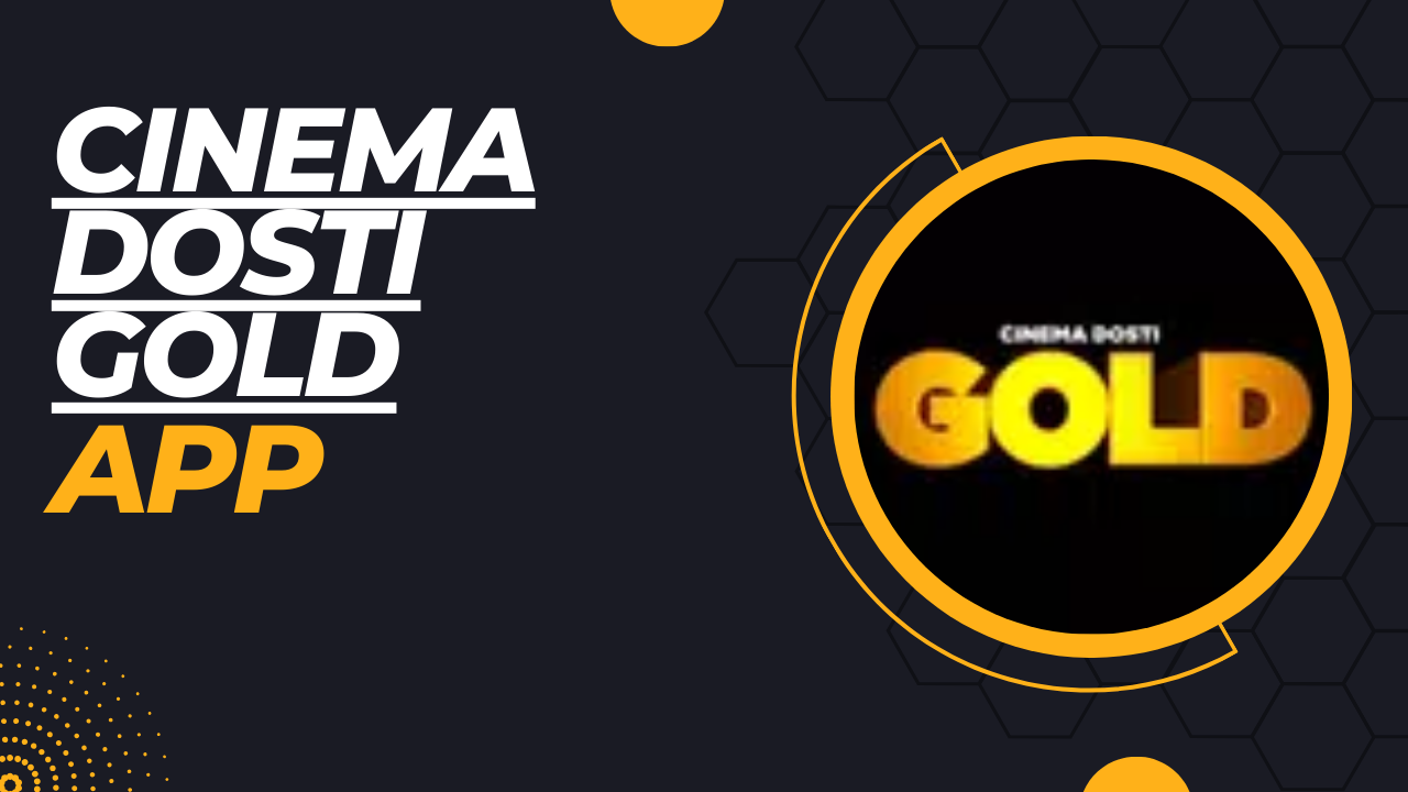 Cinema Dosti Gold Mod Apk Download For Android