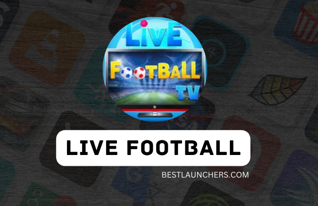Live Football Tv Apk 2024 Download [New Version]