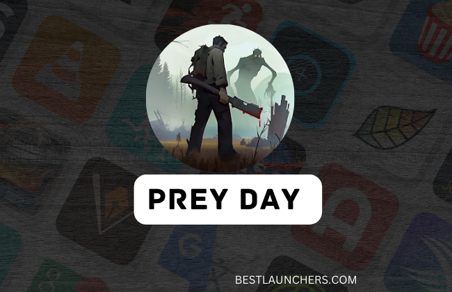 Prey Day Mod Apk Download [New Version]