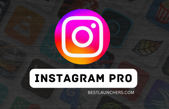 Instagram Pro Apk 2024 Download for Android
