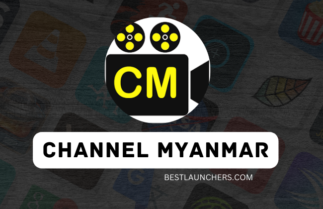 Channel Myanmar Apk 2024 Download for Android