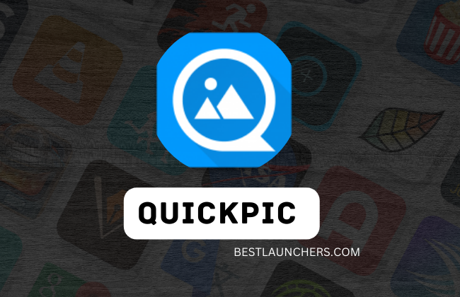 Quickpic Mod Apk 2024 Download for Android