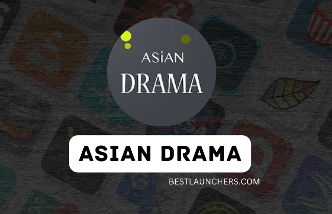 Asian Drama Apk Download for Android 2024